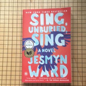 Sing Unburied Sing  by jesmyn ward fiction softcover novel